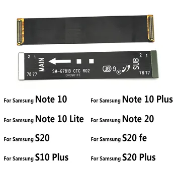 Оригинал Для Samsung Galaxy Note 10 Lite Note 20 S10 Plus 5G S20 Fe Ultra Основная и ЖК-плата Соединительная Плата материнской платы Гибкий Кабель